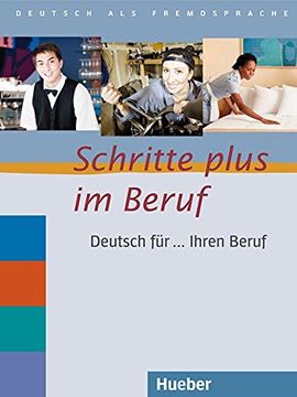 portada Schritte Plus Beruf. Dt. Fuer Ihren Beruf (in German)