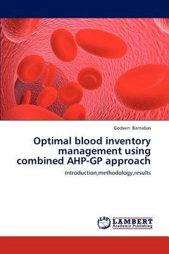 portada optimal blood inventory management using combined ahp-gp approach (en Inglés)