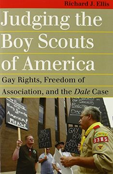 portada Judging the Boy Scouts of America: Gay Rights, Freedom of Association, and the Dale Case (Landmark Law Cases and American Society)