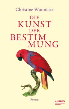 portada Die Kunst der Bestimmung: Roman / Christine Wunnicke (in German)