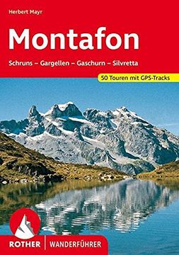 portada Montafon: Schruns - Gargellen - Gaschurn - Silvrettapass. 50 Touren: Schruns - Gargellen - Gaschurn - Silvrettapass. 50 Ausgewählte Wanderungen und Bergtouren (en Alemán)
