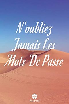 portada N'oubliez Jamais les Mots de Passe: Un Carnet Parfait Pour Protéger Tous vos Noms D'utilisateur et Mots de Passe (in French)