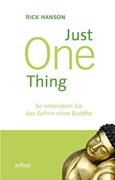 portada Just one Thing: So Entwickeln sie das Gehirn Eines Buddha (en Alemán)