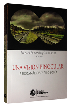 portada Una Vision Binocular Psicoanalisis y Filosofia (in Spanish)