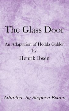 portada The Glass Door: An Adaptation of Hedda Gabler by Henrik Ibsen