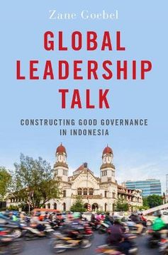 portada Global Leadership Talk: Constructing Good Governance in Indonesia (in English)