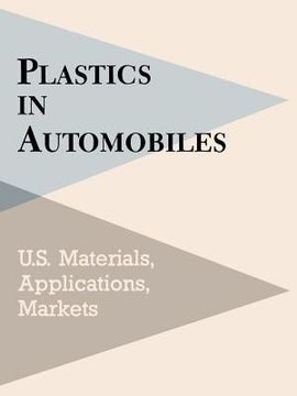 portada plastics in automobiles: u.s. materials, applications, and markets (en Inglés)