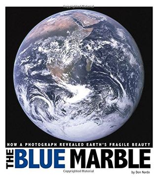 portada The Blue Marble: How a Photograph Revealed Earth's Fragile Beauty (Captured World History)