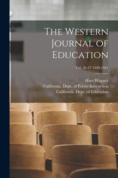 portada The Western Journal of Education; Vol. 26-27 1920-1921 (en Inglés)