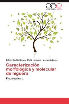 portada caracterizaci n morfol gica y molecular de higuera (in Spanish)