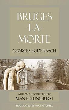 portada Bruges-La-Morte: And the Death Throes of Towns (Dedalus European Classics) (in English)
