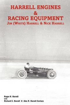 portada Harrell Engines & Racing Equipment: Jim (White) Harrell & Nick Harrell (in English)