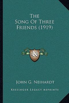 portada the song of three friends (1919) (en Inglés)