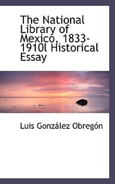 portada the national library of mexico, 1833-1910l historical essay