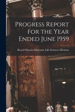 portada Progress Report for the Year Ended June 1959 (en Inglés)