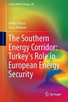 portada The Southern Energy Corridor: Turkey's Role in European Energy Security (Lecture Notes in Energy)