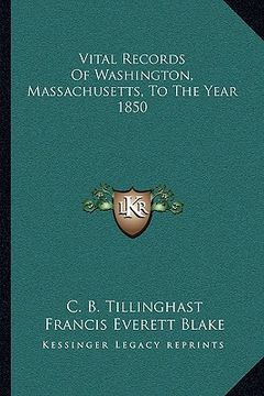 portada vital records of washington, massachusetts, to the year 1850 (in English)
