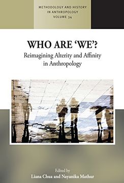 portada Who are "We"? Reimagining Alterity and Affinity in Anthropology (Methodology & History in Anthropology) 