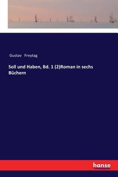 portada Soll und Haben, Bd. 1 (2)Roman in sechs Büchern (in German)