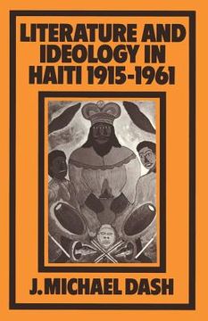 portada Literature and Ideology in Haiti, 1915-1961 (en Inglés)