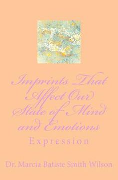 portada Imprints That Affect Our State of Mind and Emotions: Expression (in English)