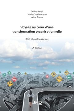 portada Voyage au coeur d'une transformation organisationnelle - 2e édition (en Francés)