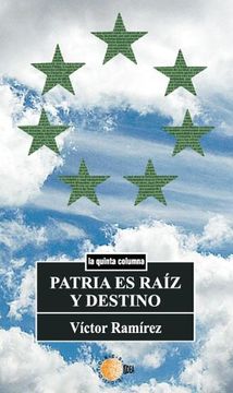 portada Patria es Raiz y Destino