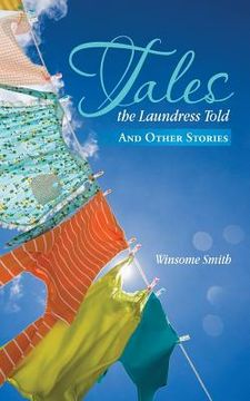 portada Tales the Laundress Told: And Other Stories (en Inglés)
