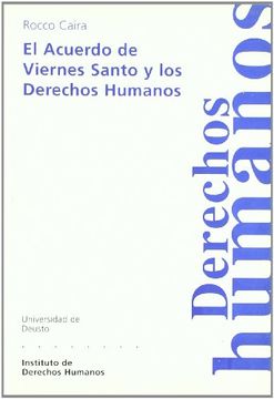 portada El Acuerdo de Viernes Santo y los Derechos Humanos (in Spanish)