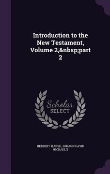 portada Introduction to the New Testament, Volume 2, part 2 (en Inglés)