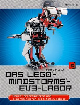 portada Das Lego®-Mindstorms®-Ev3-Labor: Bauen, Programmieren und Experimentieren mit 5 Tollen Robots (in German)