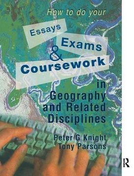 portada How to Do Your Essays, Exams and Coursework in Geography and Related Disciplines (in English)
