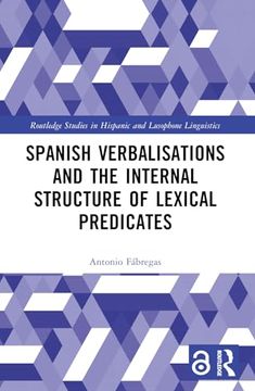 portada Spanish Verbalisations and the Internal Structure of Lexical Predicates