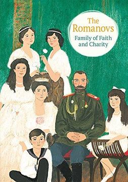 portada The Romanovs: Family Of Faith And Charity (en Inglés)