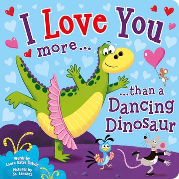 portada I Love You More Than a Dancing Dinosaur (in English)