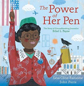 portada The Power of her Pen: The Story of Groundbreaking Journalist Ethel l. Payne (en Inglés)