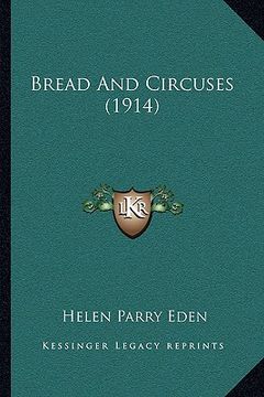 portada bread and circuses (1914) (en Inglés)