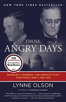 portada Those Angry Days: Roosevelt, Lindbergh, and America's Fight Over World war ii, 1939-1941 (en Inglés)