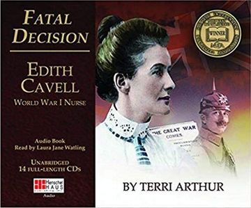 portada Fatal Decision: Edith Cavell, World war i Nurse (cd Audiobook) (en Inglés)