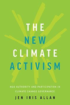 portada The New Climate Activism: Ngo Authority and Participation in Climate Change Governance (en Inglés)