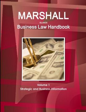 portada Marshall Islands Business Law Handbook Volume 1 Strategic and Business Information (en Inglés)