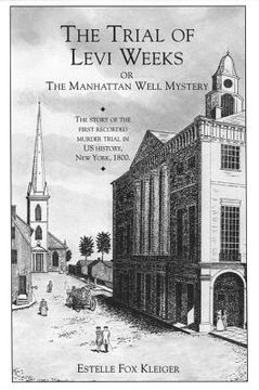portada trial of levi weeks the: or the manhattan well mystery (en Inglés)