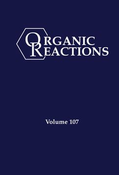portada Organic Reactions, Volume 107 (en Inglés)