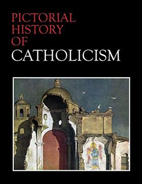 portada Pictorial History of Catholicism (in English)
