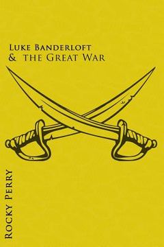 portada Luke Banderloft and the Great War (en Inglés)