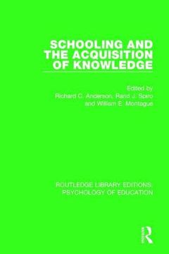 portada Schooling and the Acquisition of Knowledge (Routledge Library Editions: Psychology of Education) (in English)