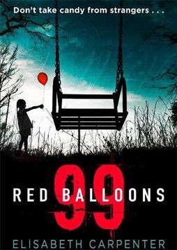 portada 99 red Balloons: A Chillingly Clever Psychological Thriller With a Stomach-Flipping Twist (en Inglés)