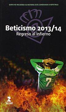 portada Beticismo 2013/2014. Regresi al infierno (Fuera de colección) (in Spanish)