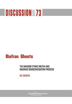 portada biafran ghosts: the massob ethnic militia and nigeria's democratisation process