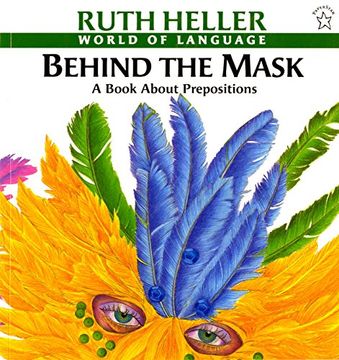 portada Behind the Mask: A Book About Prepositions (World of Language) 